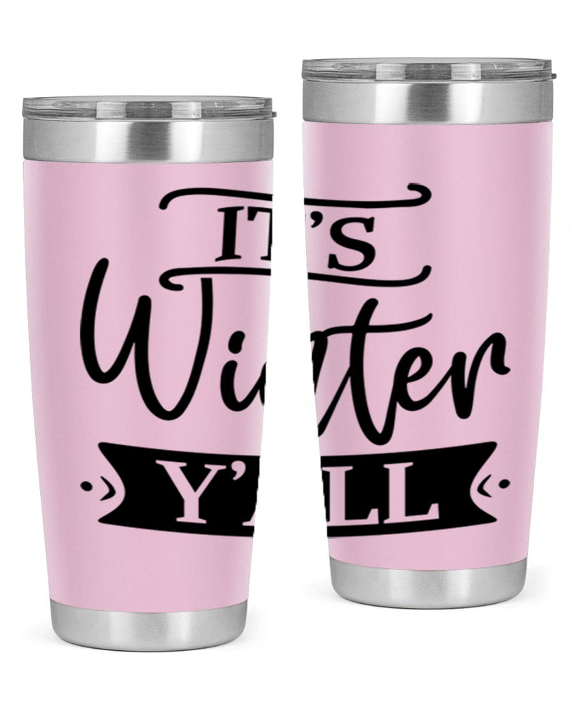 Its Winter Yall265#- winter- Tumbler
