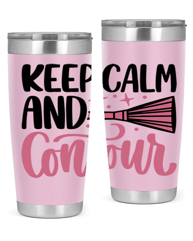 Keep Calm And Contour Style 73#- make up- Tumbler