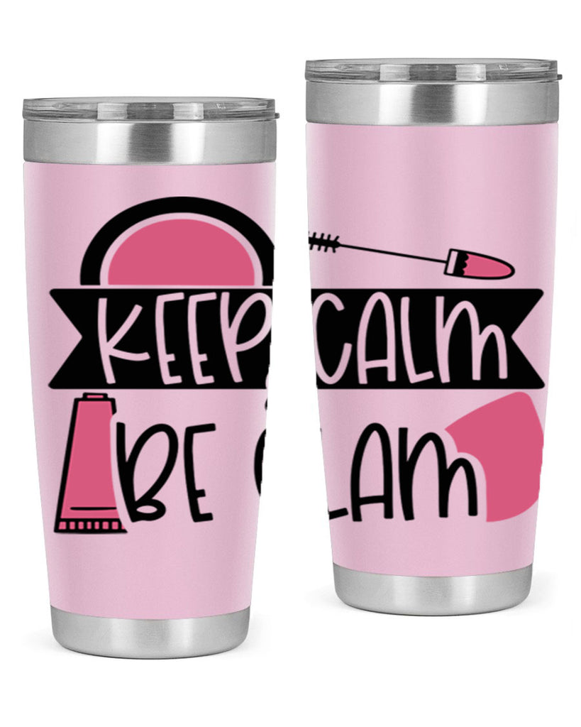 Keep Calm Be Glam Style 75#- make up- Tumbler