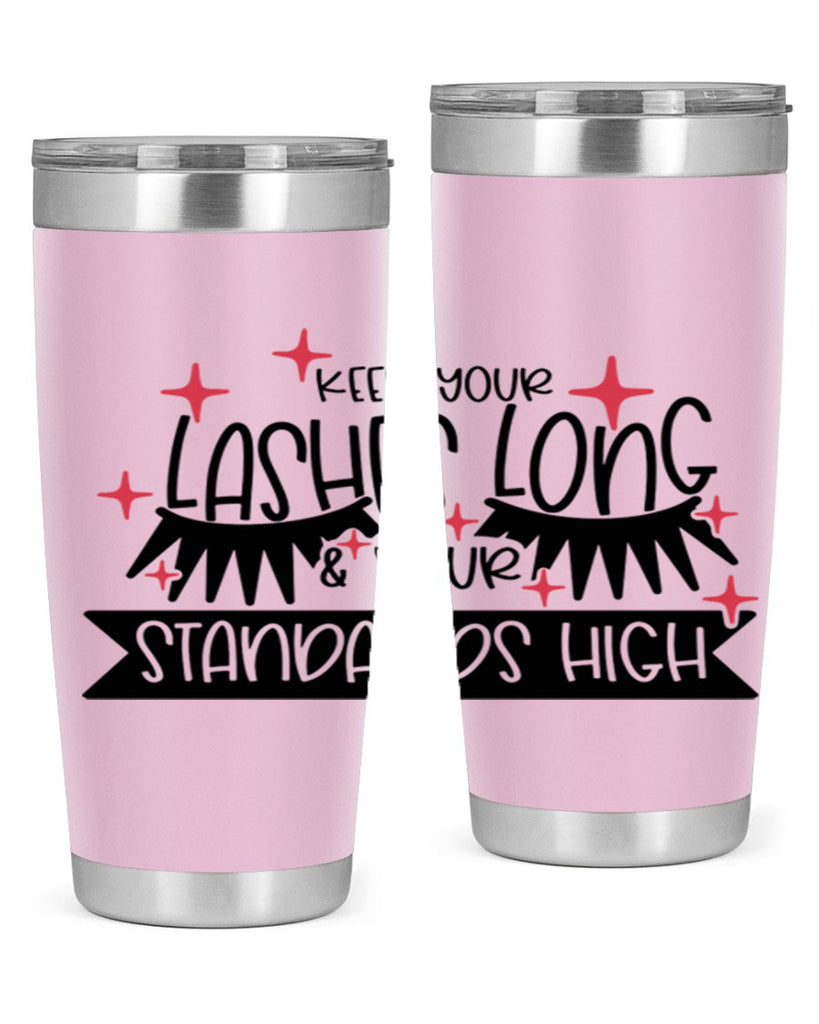 Keep Your Lashes Long Your Standards High Style 72#- make up- Tumbler