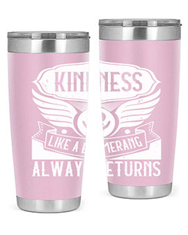 Kindness like a boomerang always returns Style 43#- volunteer- Tumbler
