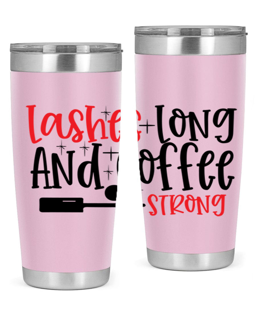 Lashes Long And Coffee Strong Style 232#- make up- Tumbler