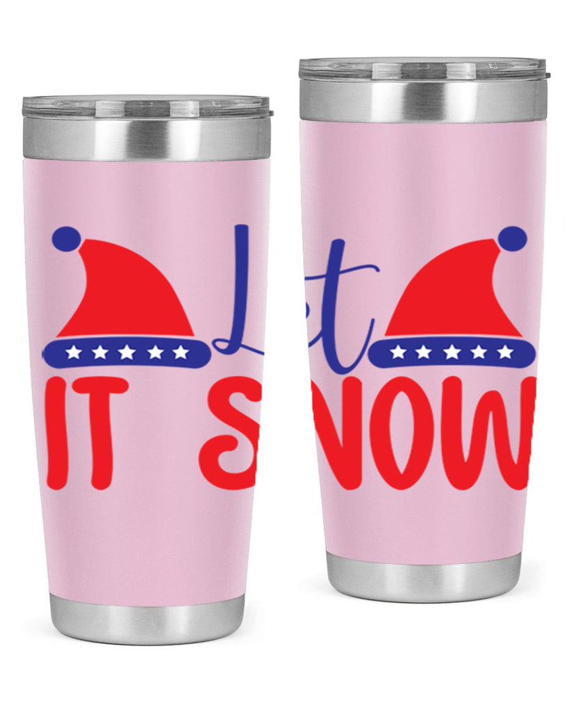 Let It Snow 289#- winter- Tumbler