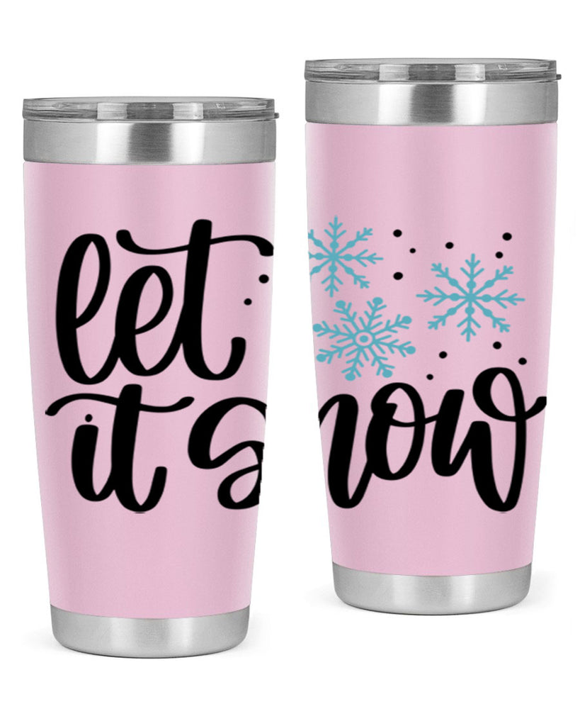 Let It Snow 343#- winter- Tumbler