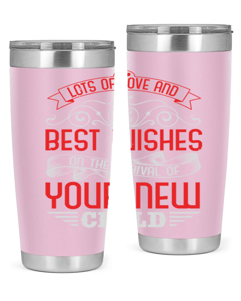 Lots of loe and best wishes Style 30#- baby shower- tumbler
