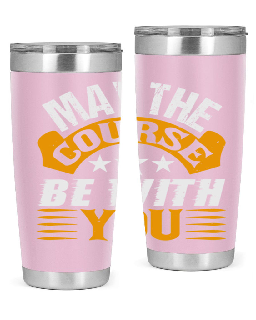 May the course be with you 43#- farming and gardening- Tumbler