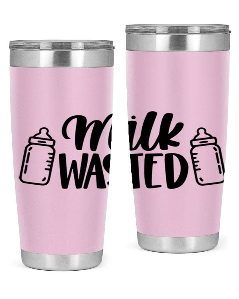 Milk Wasted Style 47#- baby- tumbler