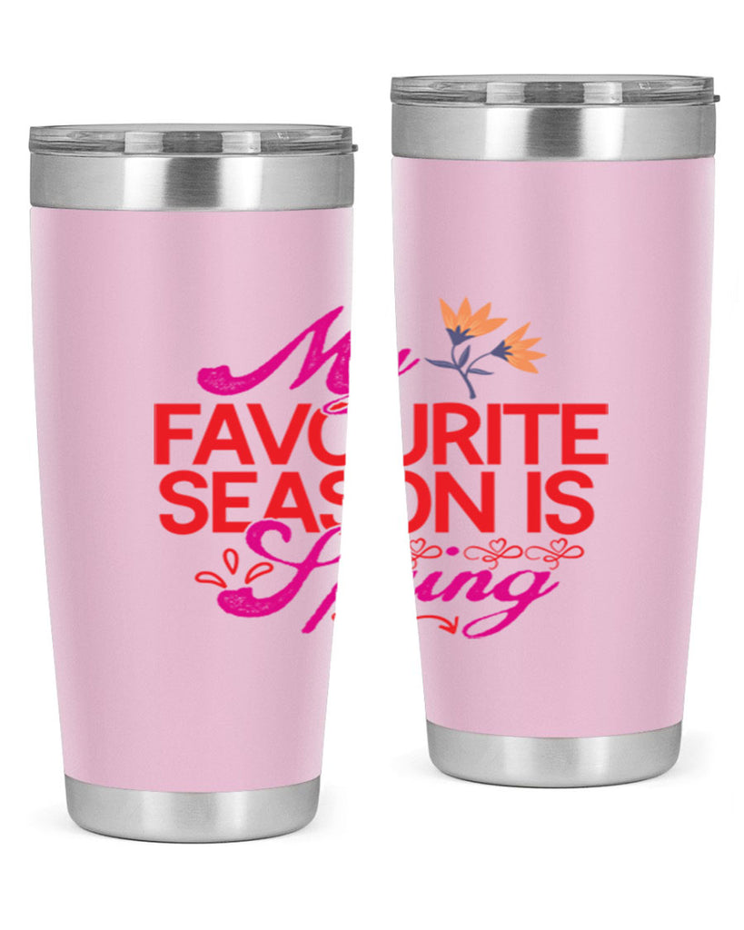 My Favourite Season Is Spring 344#- spring- Tumbler