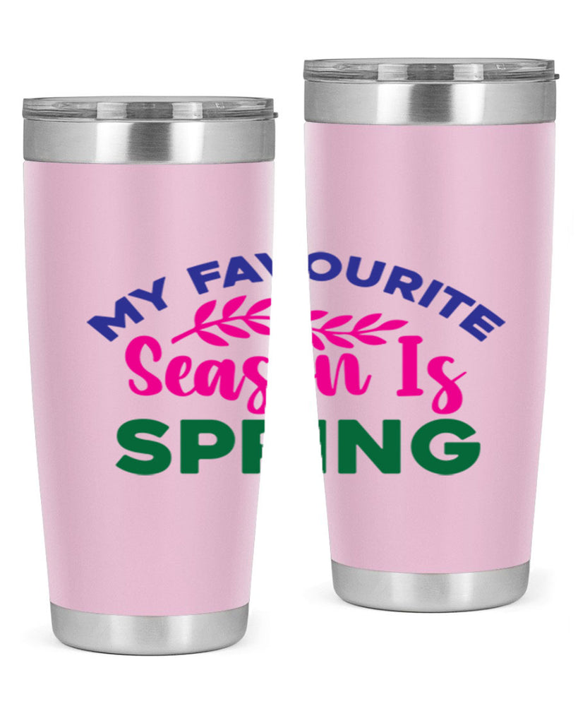 My Favourite Season Is Spring 345#- spring- Tumbler