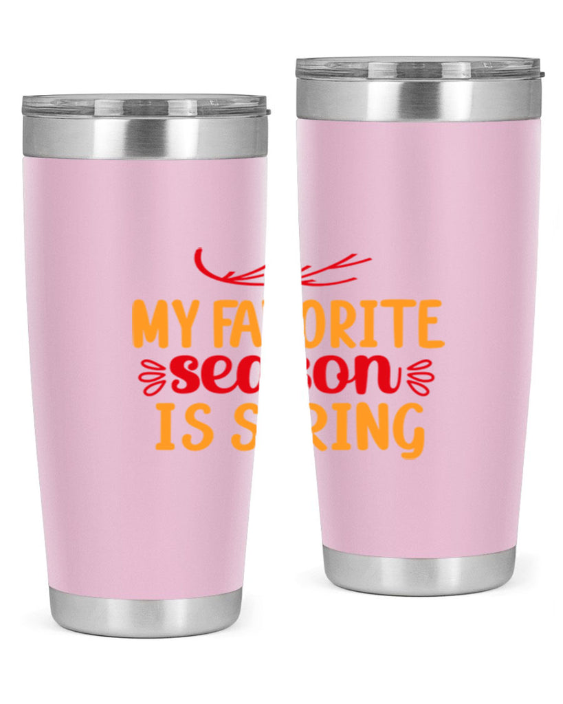 My favorite season is spring 342#- spring- Tumbler