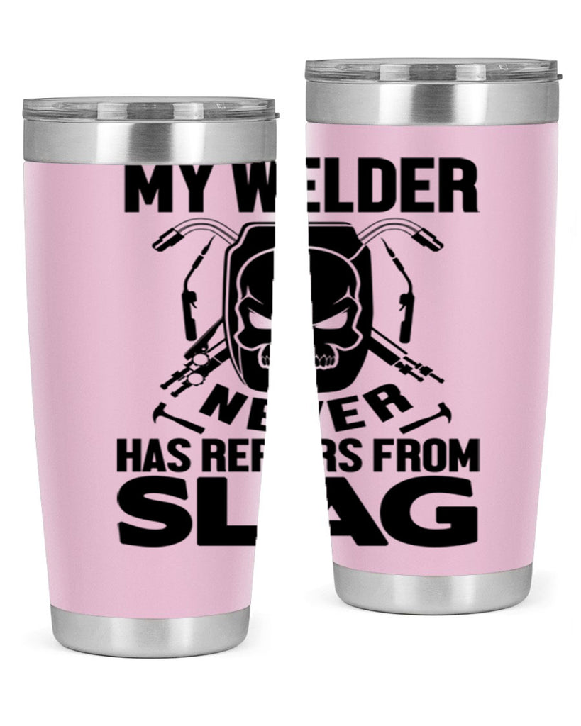 My welder never Style 7#- welder- tumbler