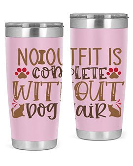 No Outfit Is Complete Without Dog Hair Style 67#- dog- Tumbler
