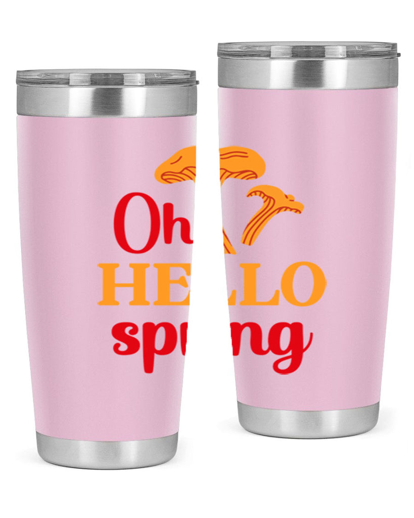 Oh hello spring 364#- spring- Tumbler
