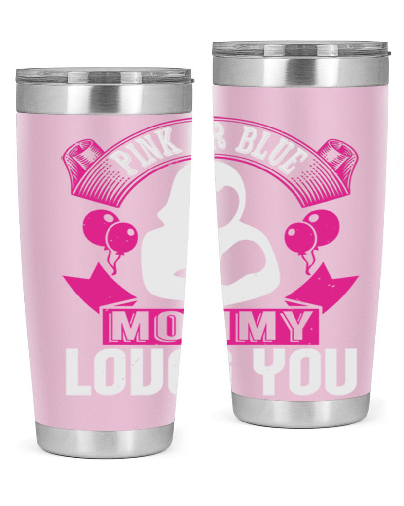 Pink or Blue Monny Loves You Style 178#- baby- tumbler