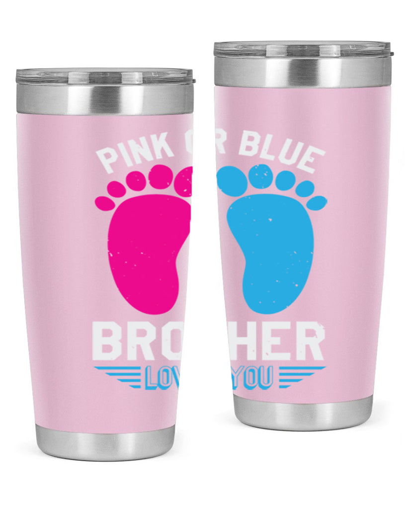 Pink or Blue brother loves you Style 22#- baby shower- tumbler