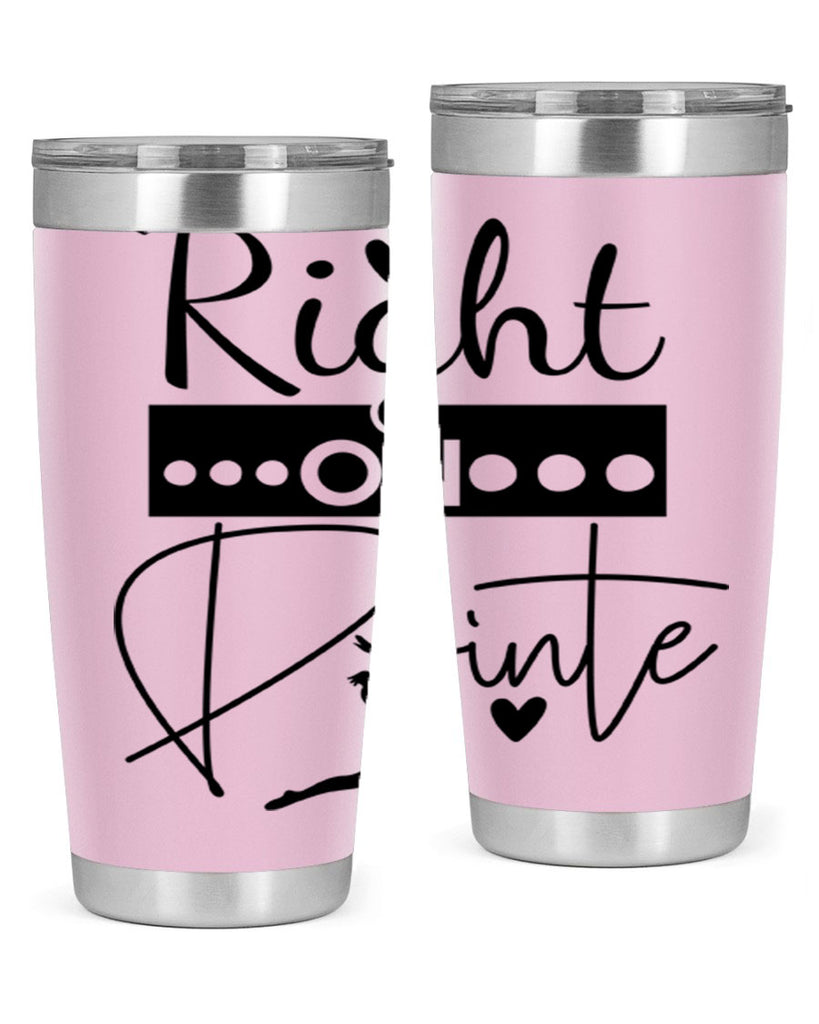 Right on Pointe 77#- ballet- Tumbler