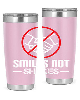 SMILES NOT SHAKES Style 23#- corona virus- Tumbler
