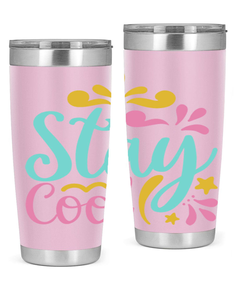 STAY COOL Style 3#- summer- Tumbler