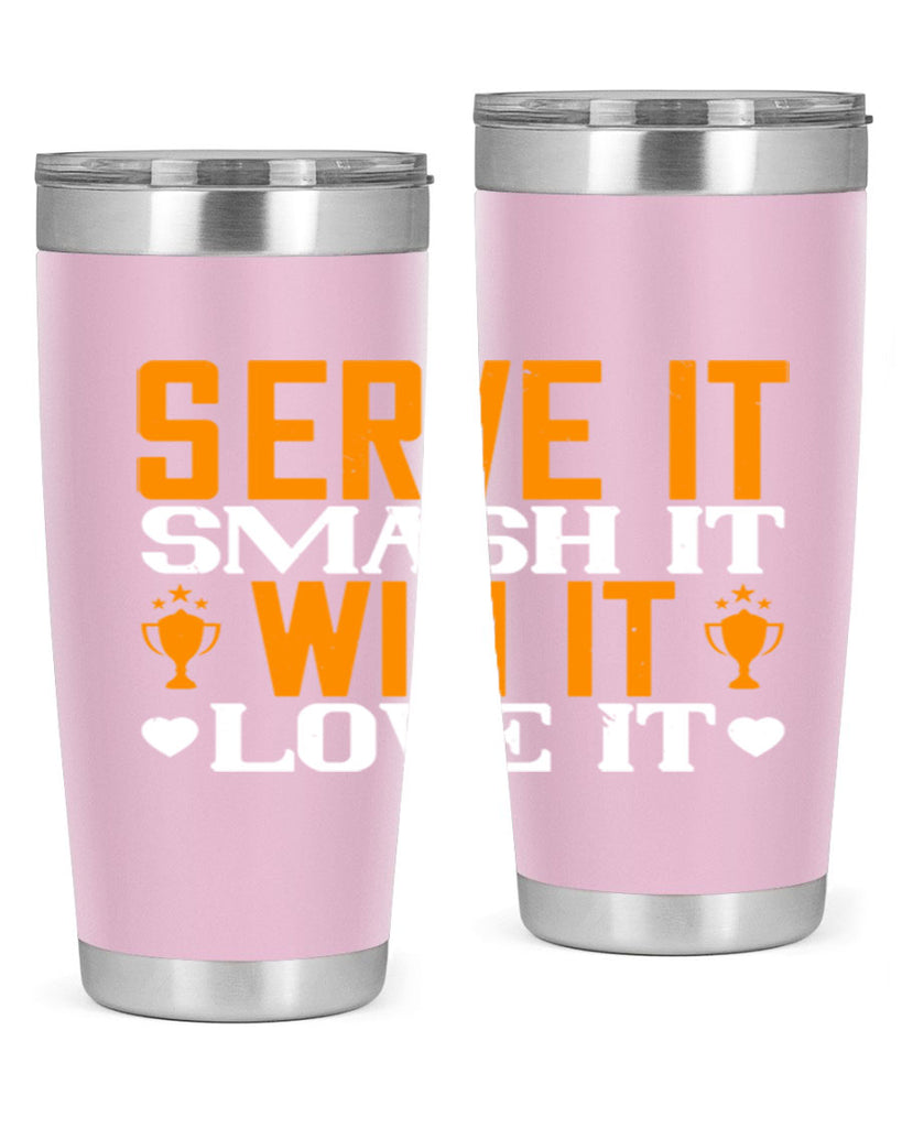 Serve it smash it win it love it 1883#- badminton- Tumbler