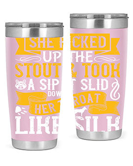 She picked up the stout and took a sip It slid down her throat like silk Style 25#- dog- Tumbler