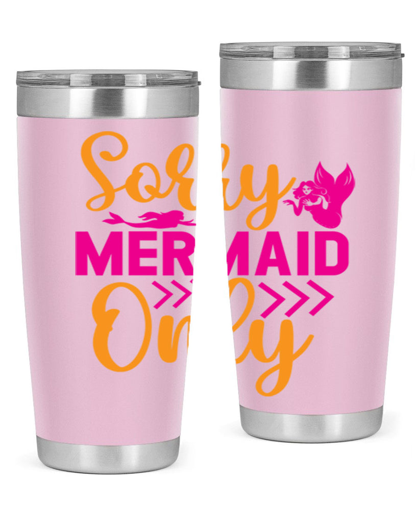 Sorry Mermaid Only 602#- mermaid- Tumbler