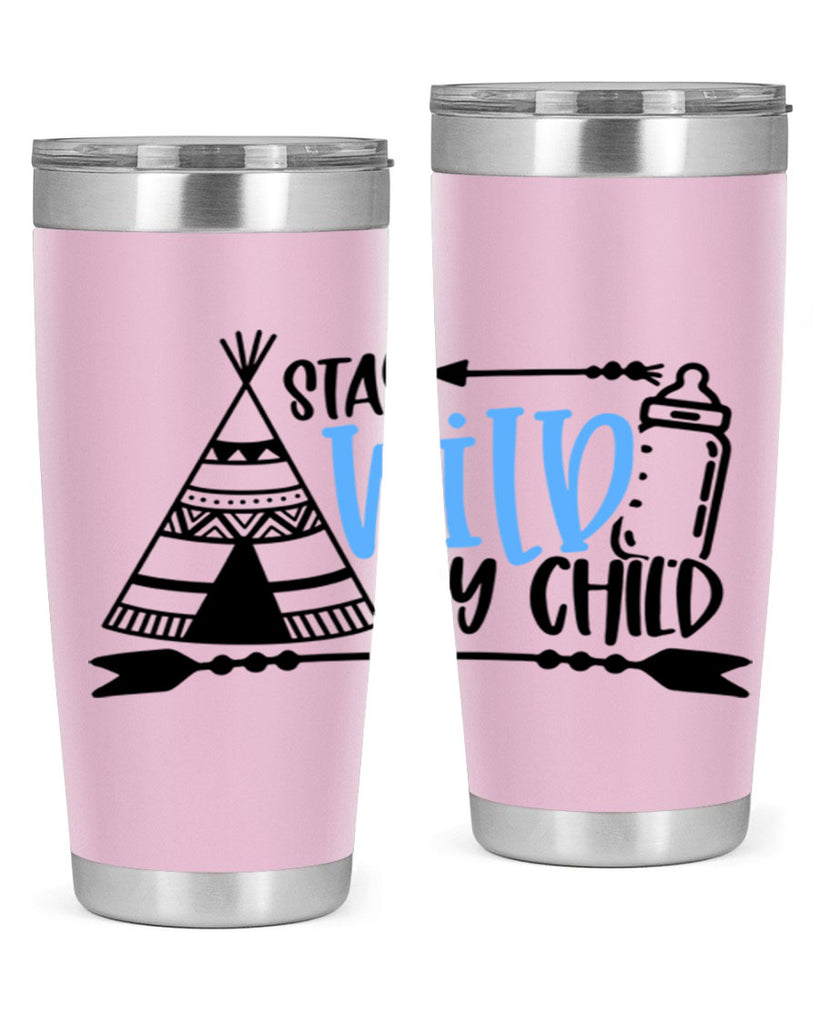 Stay Wild My Child Style 24#- baby- tumbler