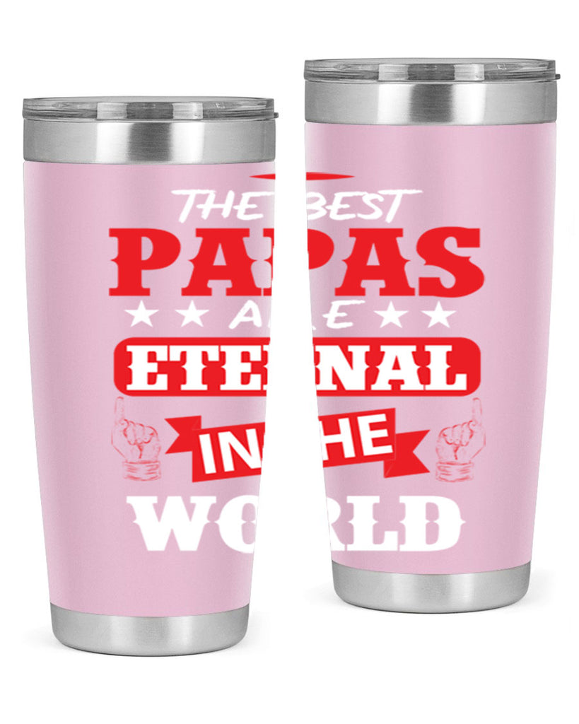 THE BEST PAPAS 108#- grandpa - papa- Tumbler
