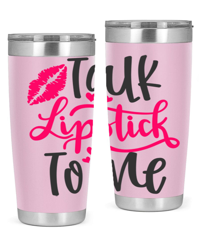 Talk Lipstick To Me Style 217#- make up- Tumbler