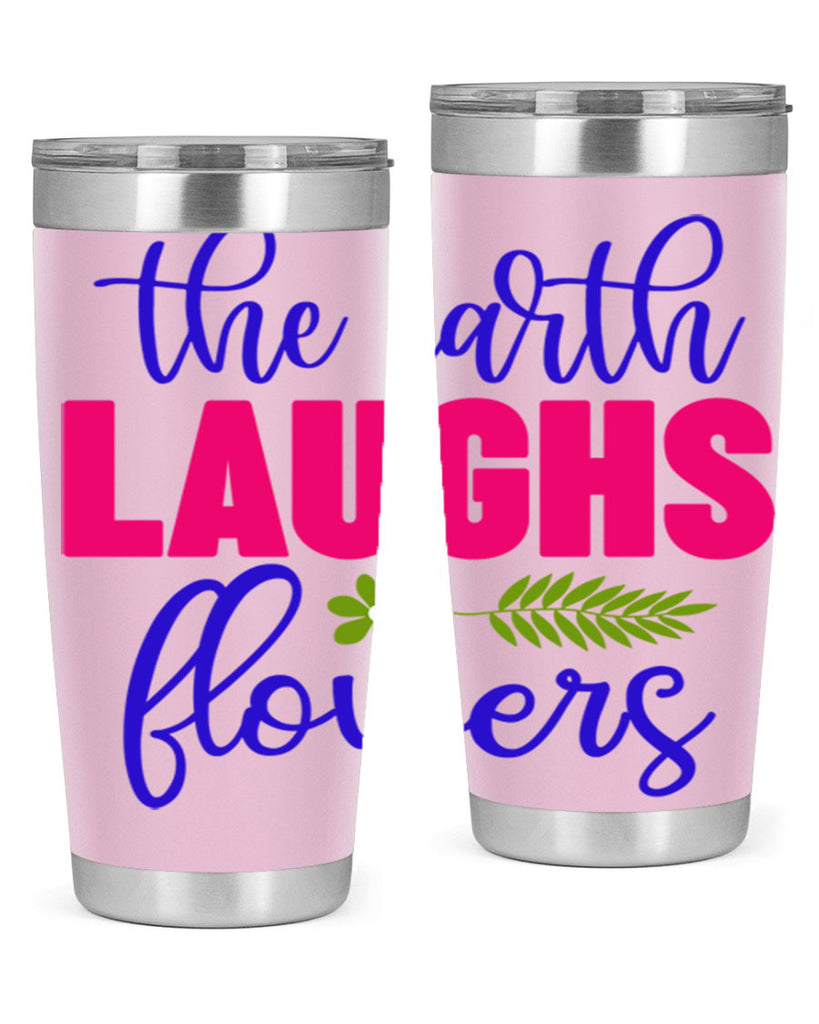 The Earth Laughs Flowers 531#- spring- Tumbler