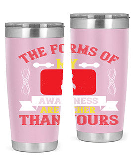 The forms of my awareness are richer than yours Style 22#- self awareness- Tumbler