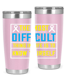 The most difficult thing in life is to know yourself Style 16#- self awareness- Tumbler