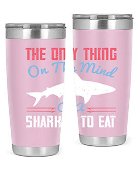 The only thing on the mind of a shark is to eat Style 18#- shark  fish- Tumbler