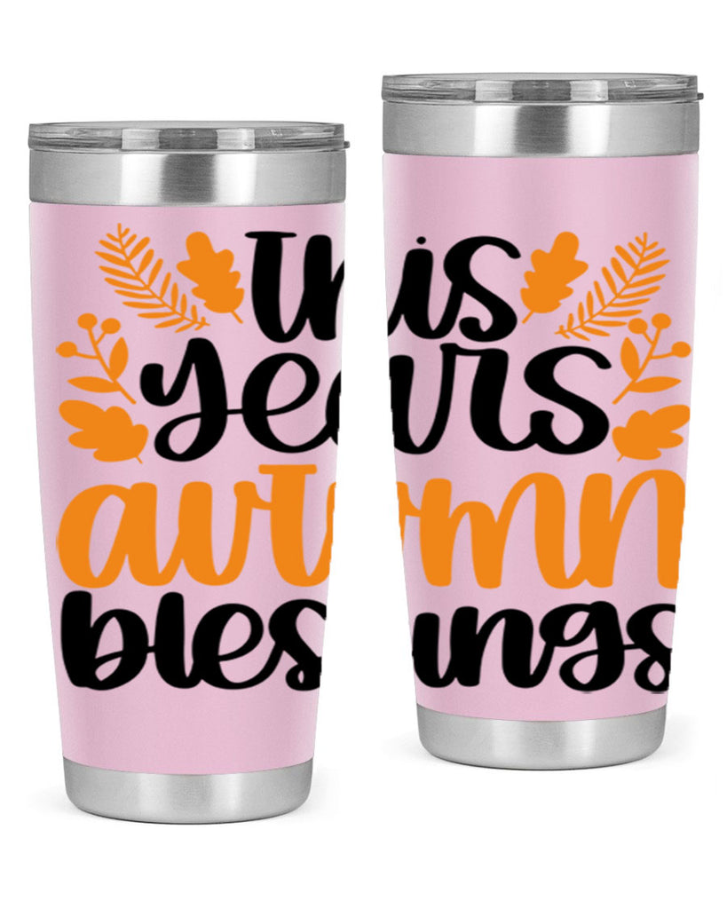 This Years Autumn Blessings 511#- fall- Tumbler