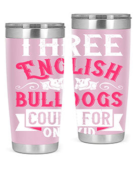 Three English bulldogs count for one kid Style 18#- dog- Tumbler