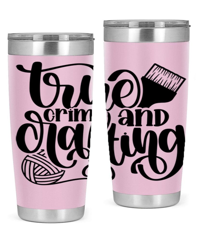 True Crime And Crafting 3#- crafting- Tumbler