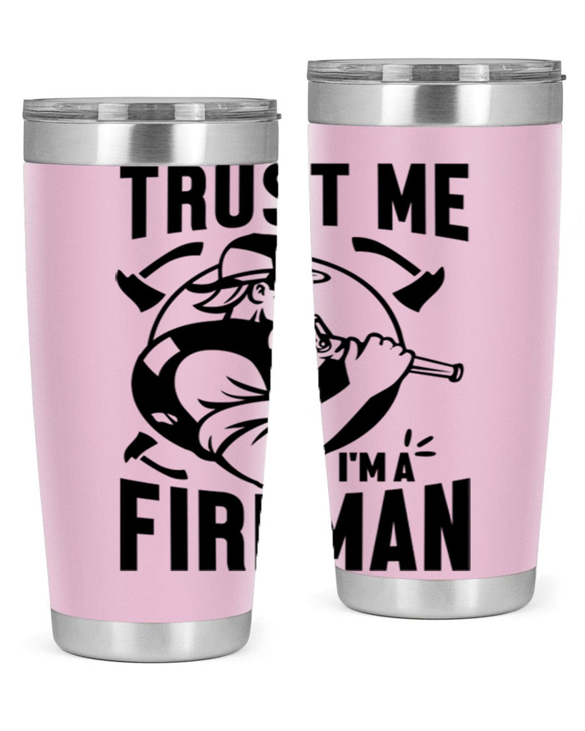 Trust me Style 16#- fire fighter- tumbler