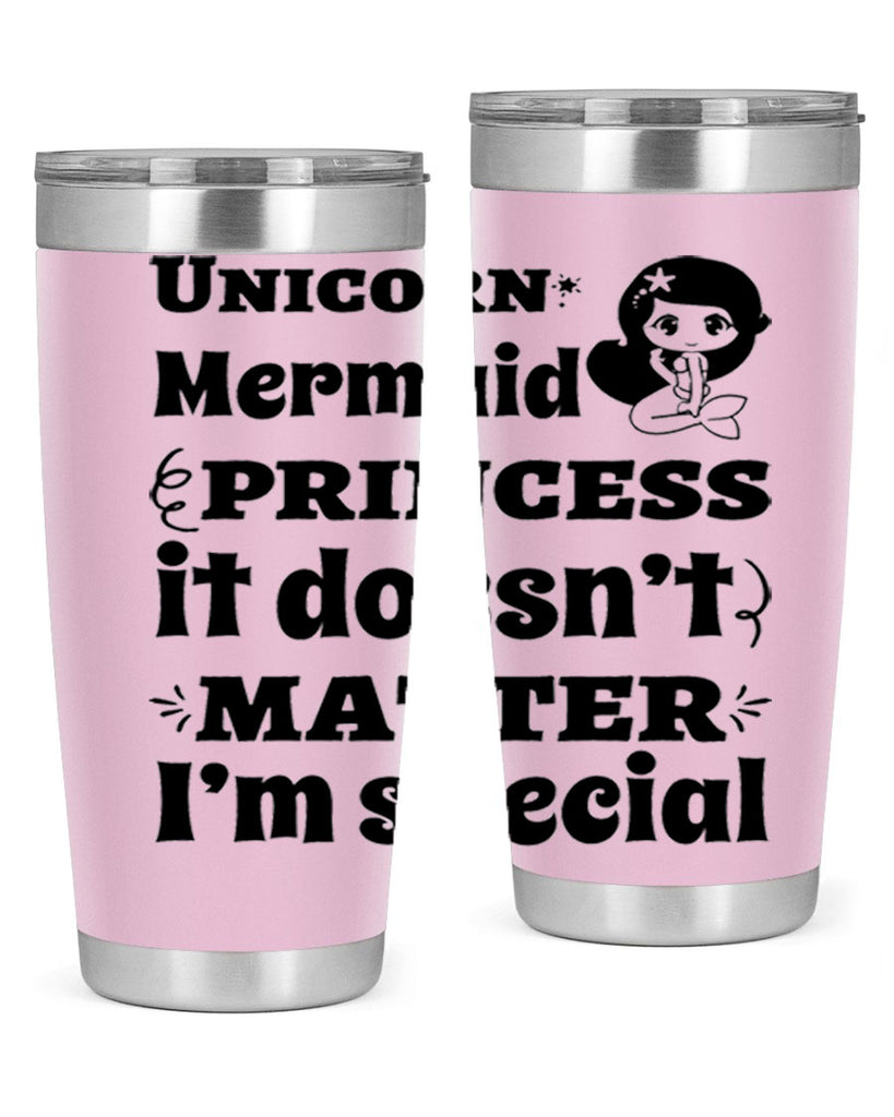 Unicorn Mermaid princess it doesnt 661#- mermaid- Tumbler
