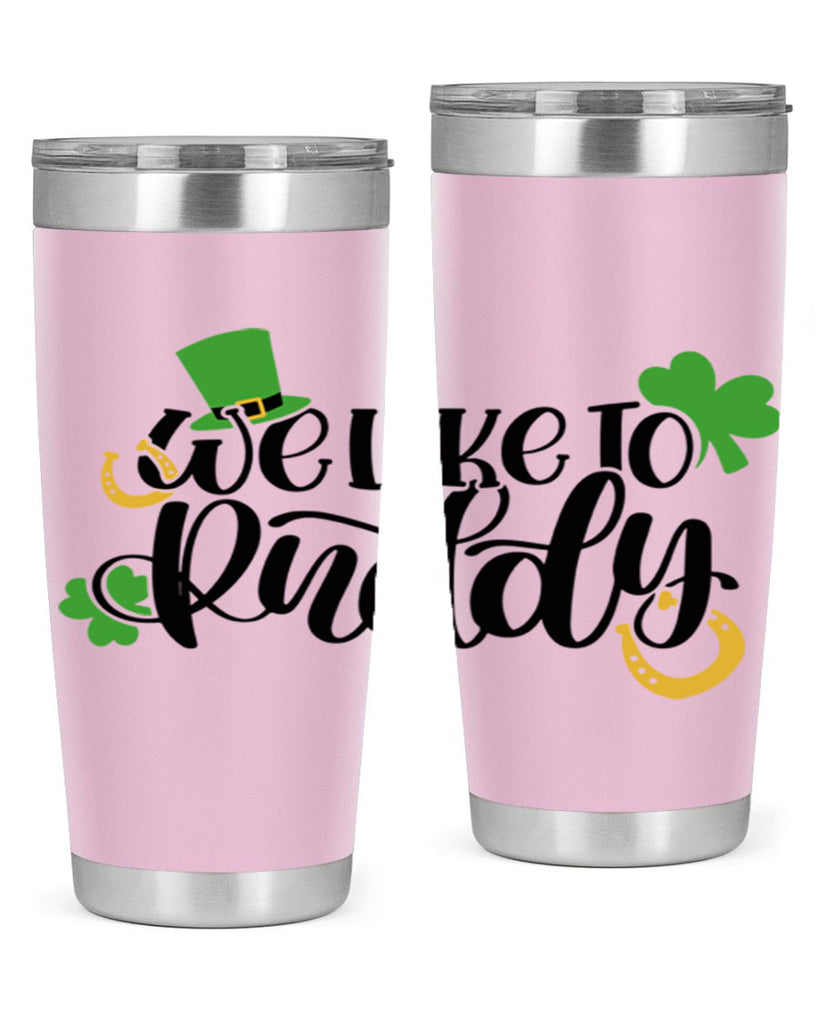 We Like To Puddy Style 18#- St Patricks Day- Tumbler