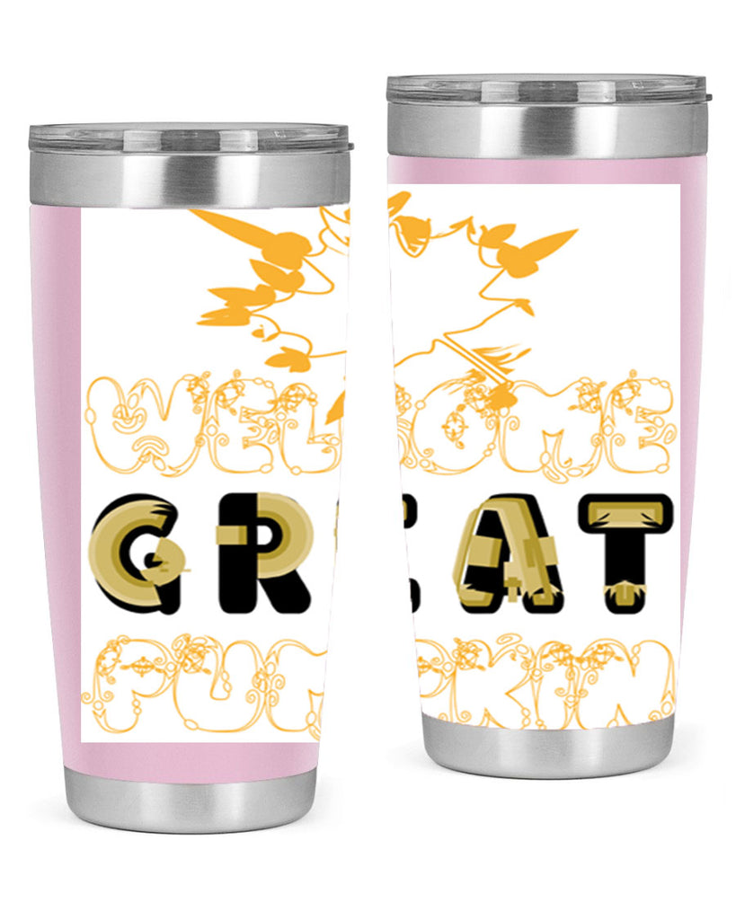 WelcomeGreatPumpkindesign 639#- fall- Tumbler