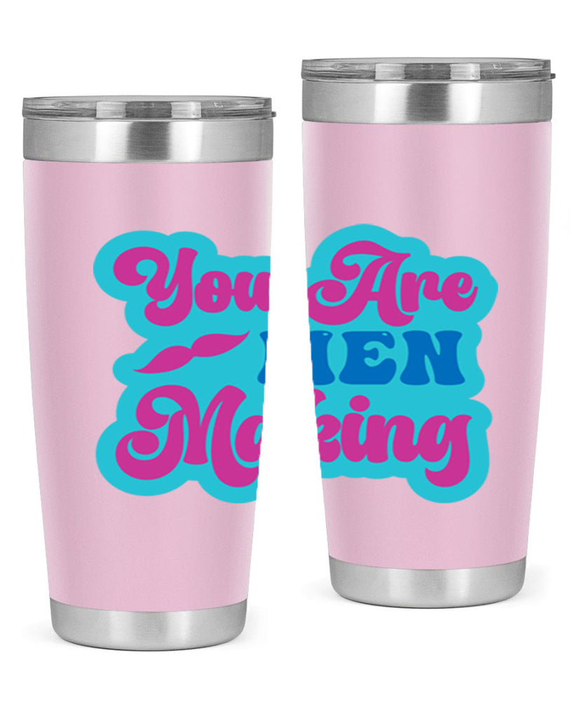You Are Men Making 678#- mermaid- Tumbler