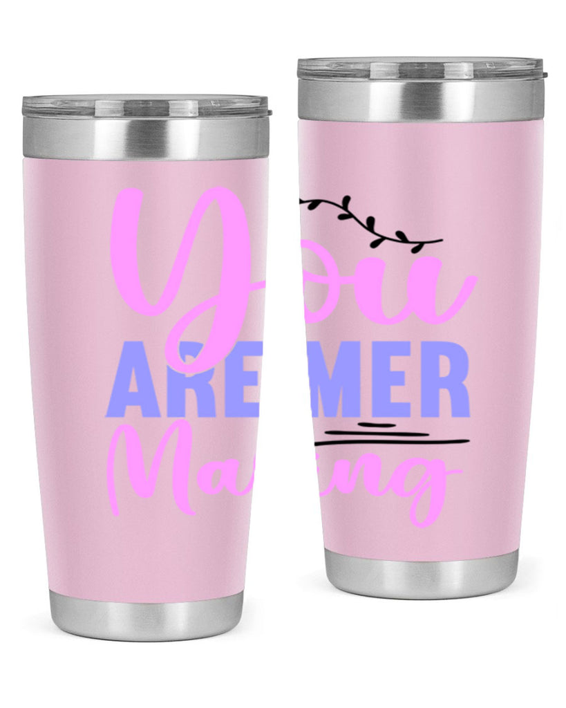 You Are Mer Making 680#- mermaid- Tumbler