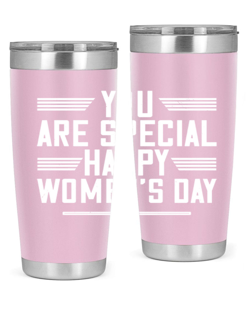 You are Special Happy Womens Day Style 3#- womens day- Tumbler