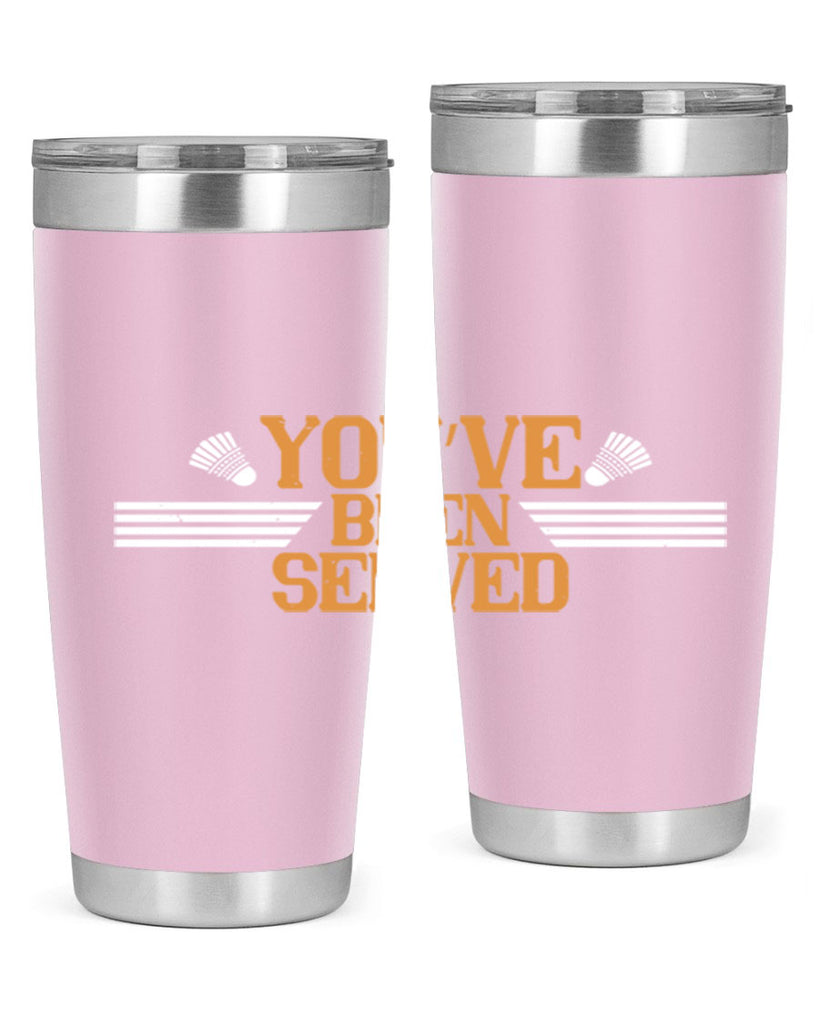 You’ve been served 1714#- badminton- Tumbler