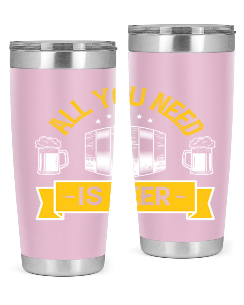 all you need is beer 112#- beer- Tumbler