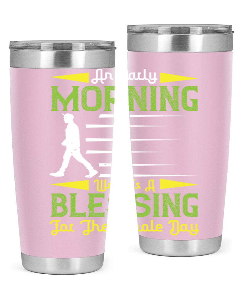 an earlymorning walk is a blessing for the whole day 91#- walking- Tumbler