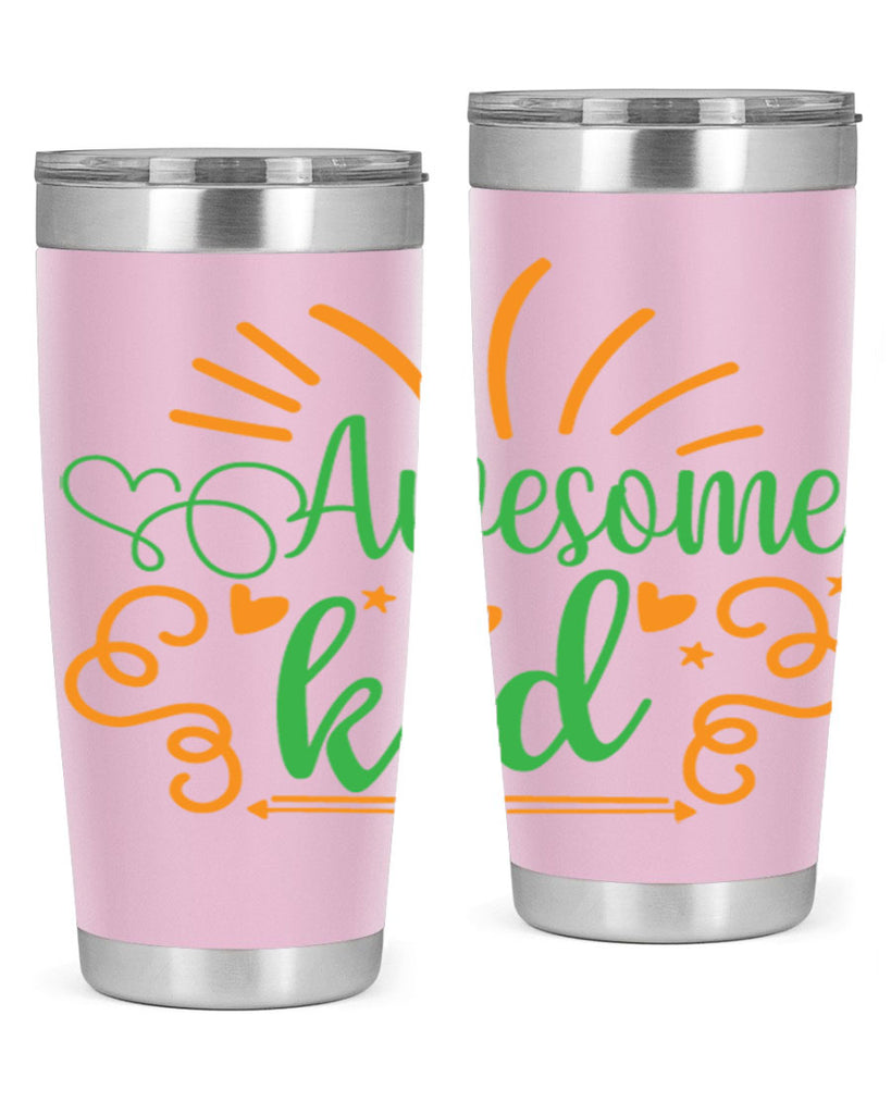 awesome kid 111#- fathers day- Tumbler