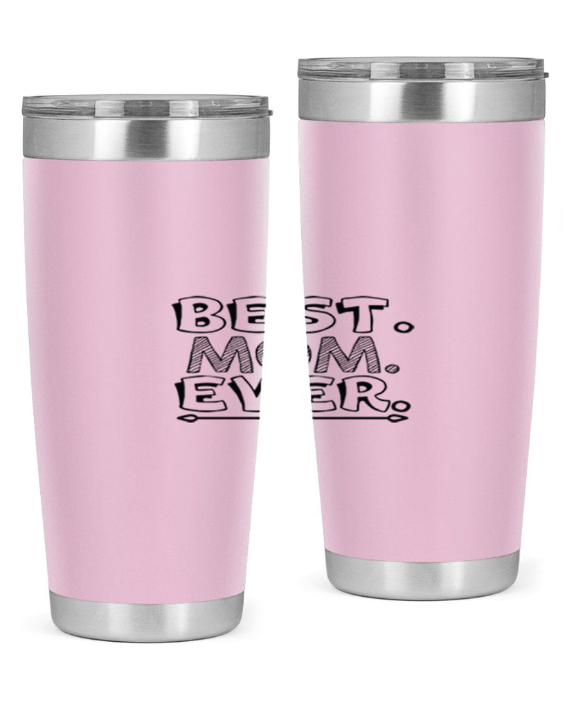 best mom ever 276#- mom- Tumbler
