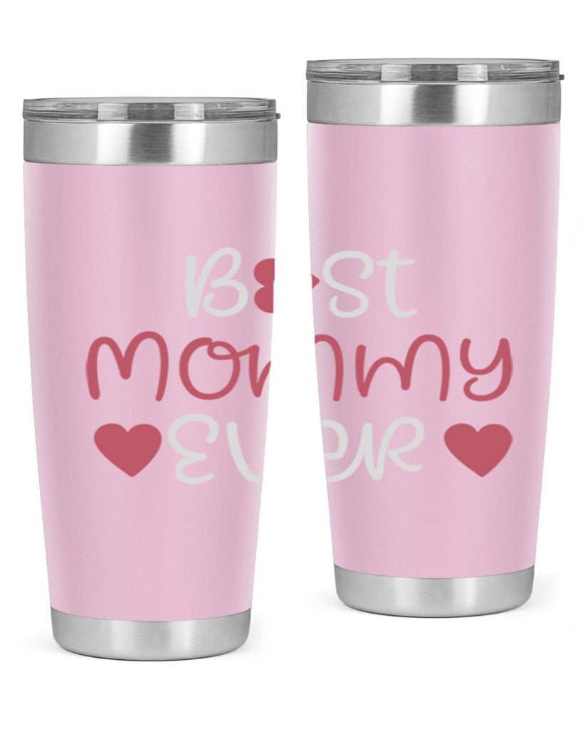 best mommy ever 199#- mom- Tumbler