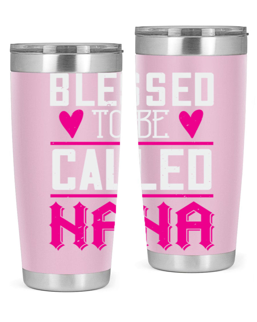 blessed to be called nana 33#- grandma - nana- Tumbler