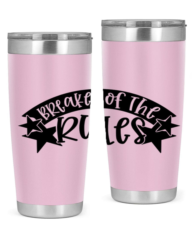 breaker of the rules 69#- fathers day- Tumbler
